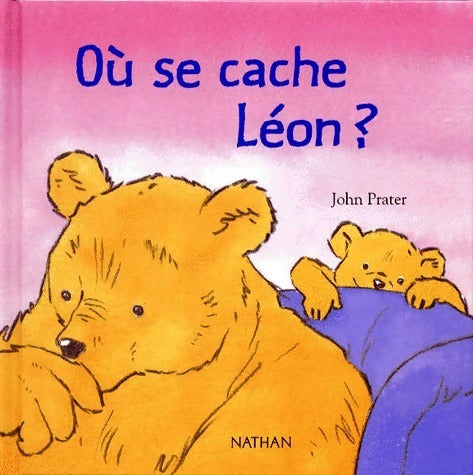 Où se cache léon ? - John Prater -  Nathan GF - Livre