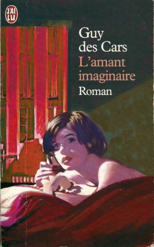 L'amant imaginaire - Guy Des Cars -  J'ai Lu - Livre