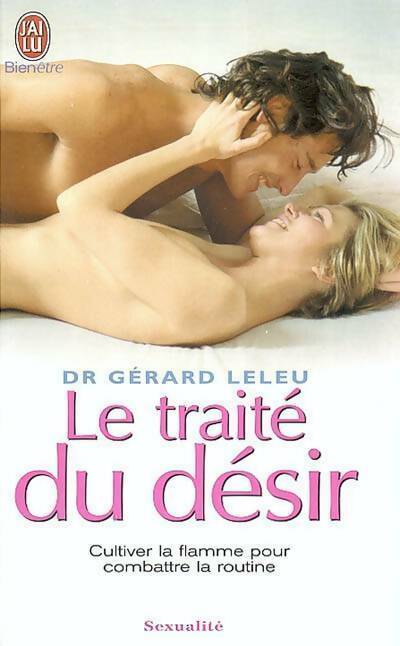 Le traité du désir - Gérard Leleu -  J'ai Lu - Livre