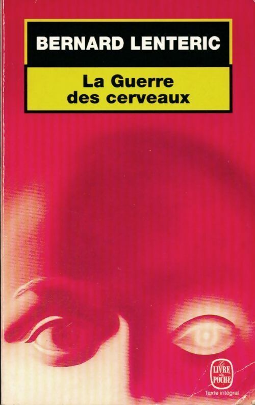 La guerre des cerveaux - Bernard Lenteric -  Le Livre de Poche - Livre