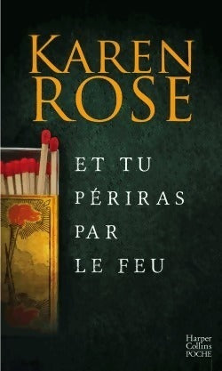 Et tu périras par le feu - Karen Rose -  Poche - Livre
