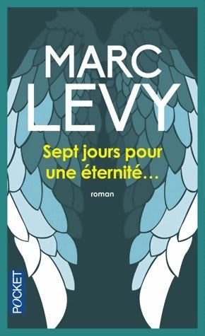 Sept jours pour une éternité... - Marc Lévy -  Pocket - Livre