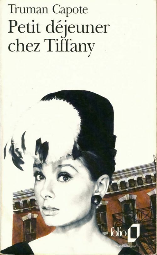 Petit déjeuner chez Tiffany - Truman Capote -  Folio - Livre