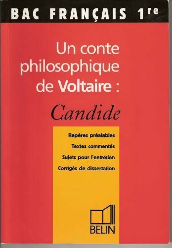 Un conte philosophique de voltaire : Candide - Robert Baniol -  Bac français - Livre