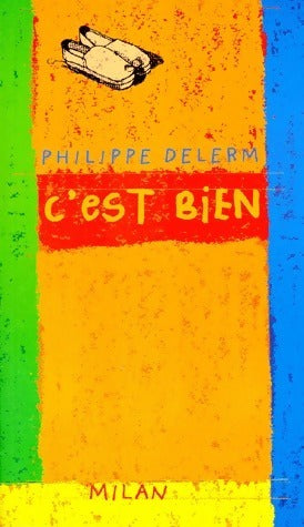 C'est bien - Philippe Delerm -  Milan Poche Junior - Livre