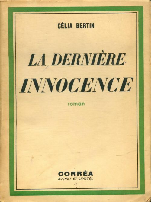 La dernière innocence - Célia Bertin -  Corréa GF - Livre