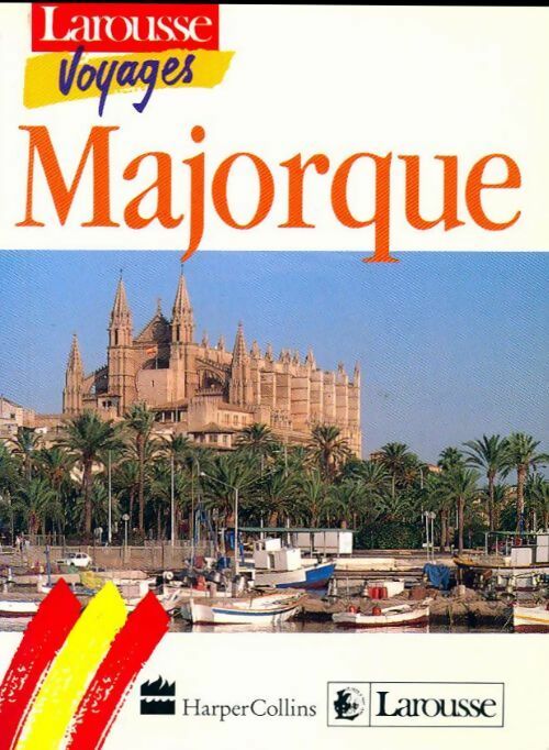 Majorque - Collectif -  Larousse voyages - Livre