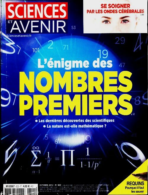Sciences et avenir n°800 : L'énigme des nombres premiers - Collectif -  Sciences et avenir - Livre
