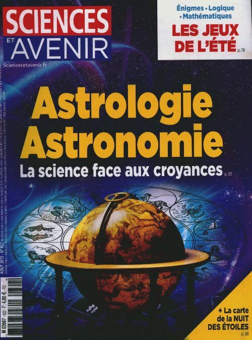 Sciences et avenir n°822 : Astrologie, astronomie - Collectif -  Sciences et avenir - Livre