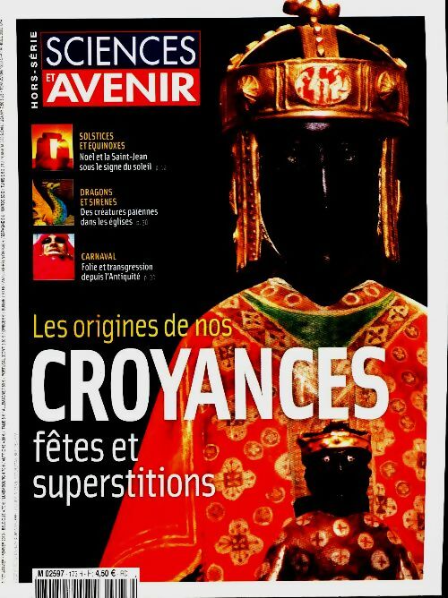 Sciences et avenir Hors-Série n°173 : Les origines de nos croyances - Collectif -  Sciences et avenir Hors-Série - Livre