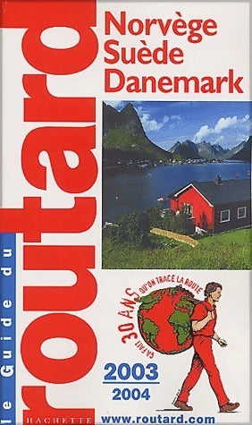 Norvège, Suède, Danemark 2003-2004 - Collectif -  Le guide du routard - Livre