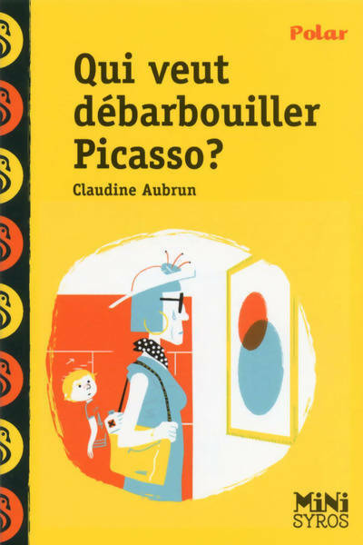 Qui veut débarbouiller Picasso ? - Claudine Aubrun -  Mini Syros - Livre