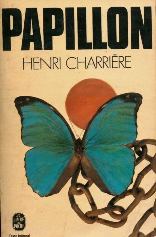 Papillon - Henri Charrière -  Le Livre de Poche - Livre