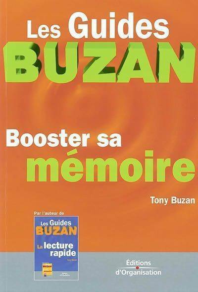 Booster sa mémoire - Tony Buzan -  Les guides Buzan - Livre