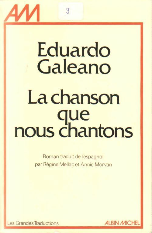 La chanson que nous chantons - Eduardo Galeano -  Les grandes traductions - Livre