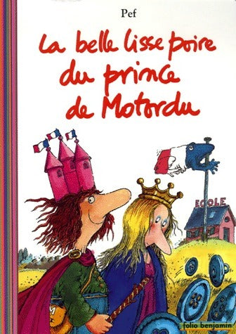 La belle lisse poire du prince Motordu - Pef -  Gallimard jeunesse - Livre