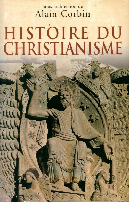 Histoire du christianisme - Alain Corbin -  France Loisirs GF - Livre