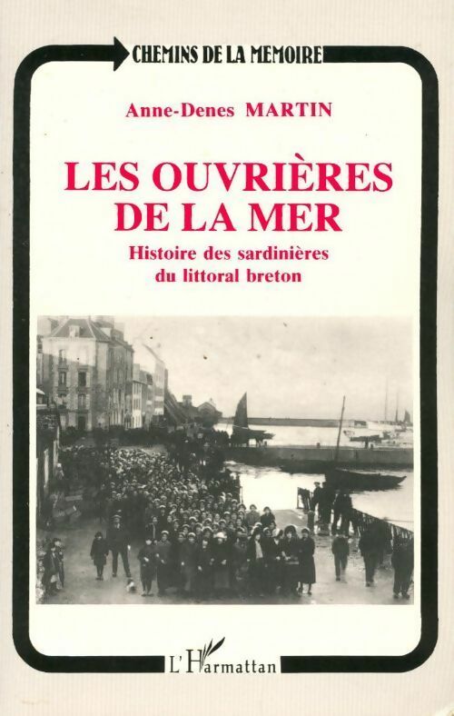 Les ouvrières de la mer - Anne-Denes Martin -  Chemins de la mémoire - Livre