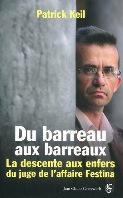Du barreau aux barreaux - Patrick Keil -  Gawsewitch GF  - Livre