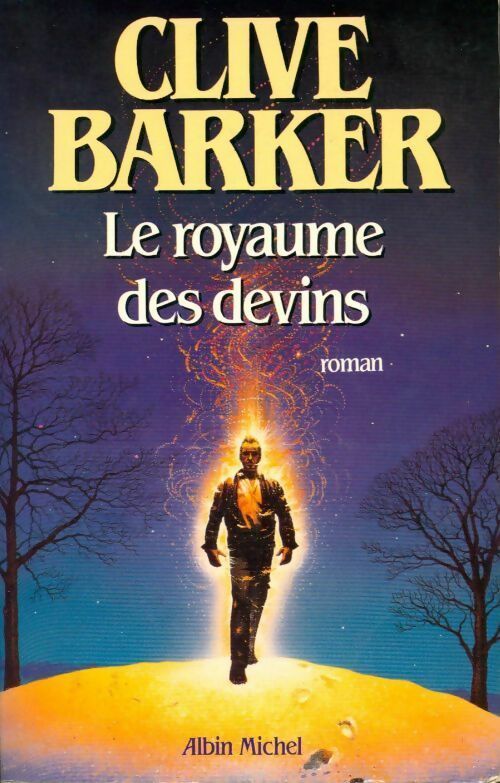 Le royaume des devins - Clive Barker -  Albin Michel GF - Livre