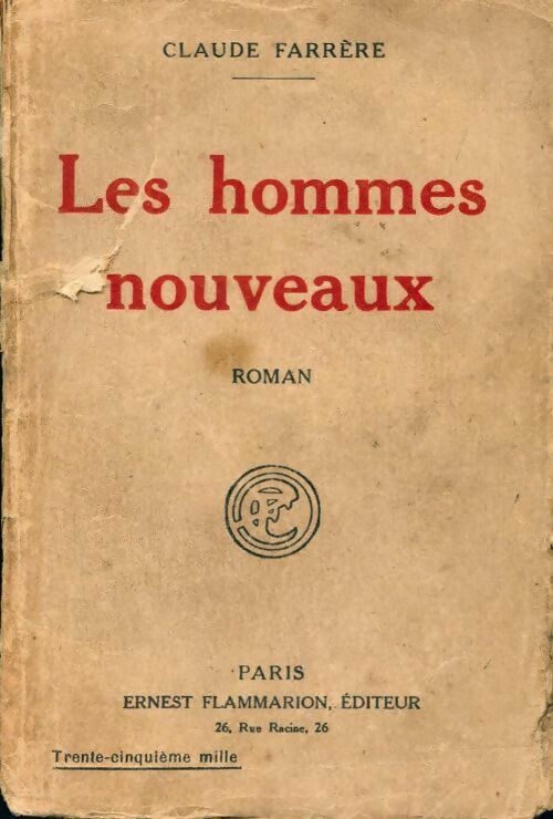 Les hommes nouveaux - Claude Farrère -  Poche Flammarion - Livre
