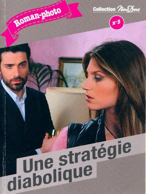 Une stratégie diabolique - Collectif -  Roman-photo - Livre