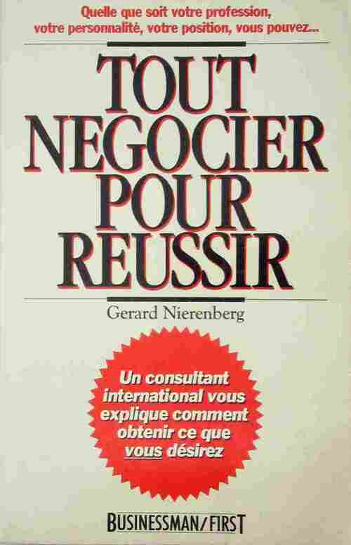 Tout négocier pour réussir - Gerard Nierenberg -  First GF - Livre