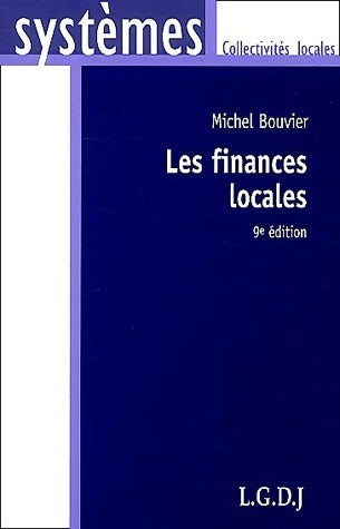 Les finances locales - Michel Bouvier -  Systèmes - Livre