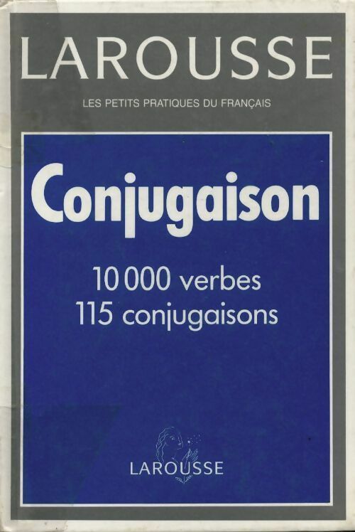 Larousse de la conjugaison - Collectif -  Larousse GF - Livre