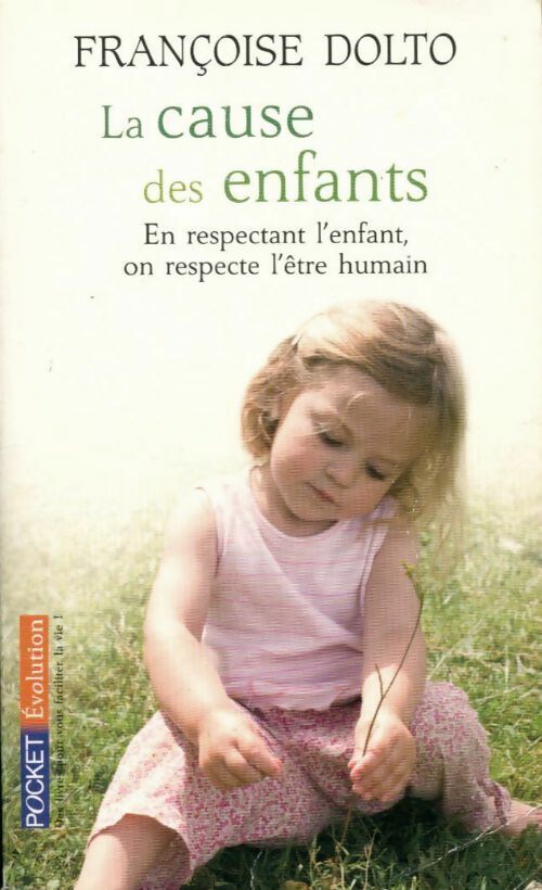 La cause des enfants - Françoise Dolto -  Pocket - Livre