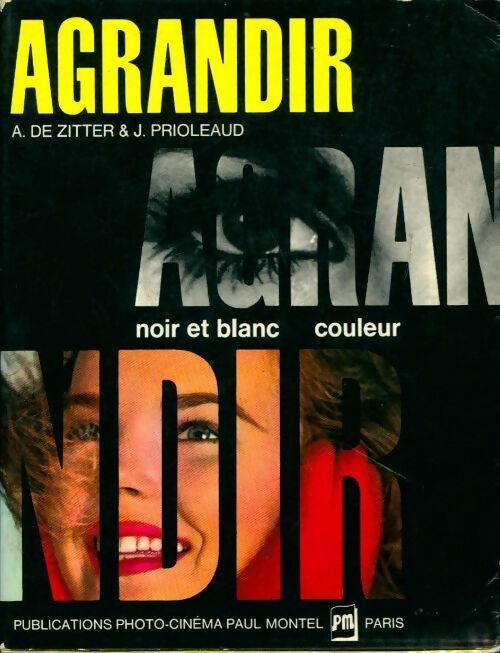 Agrandir - André De Zitter -  Paul Montel - Livre