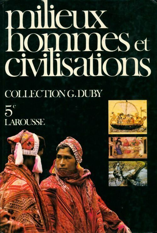 Milieux, hommes et civilisations 5e - Noël Bosetti -  Collection G. Duby - Livre