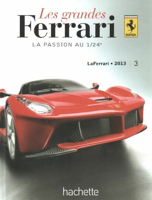 LaFerrari 2013 - Collectif -  Les grandes Ferrari - Livre