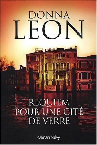 Requiem pour une cité de verre - Donna Leon -  Le Grand Livre du Mois GF - Livre