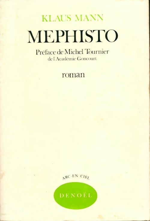 Mephisto - Klaus Mann -  Arc-en-ciel - Livre