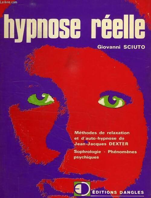 Hypnose réelle - Giovanni Sciuto -  Dangles GF - Livre