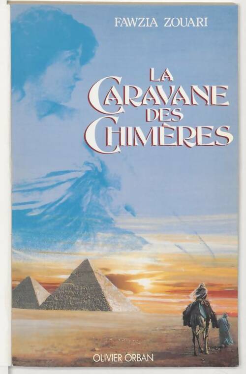 La caravane des chimères - Fawzia Zouari -  Orban GF - Livre