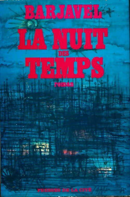 La nuit des temps - René Barjavel -  Presses de la Cité GF - Livre