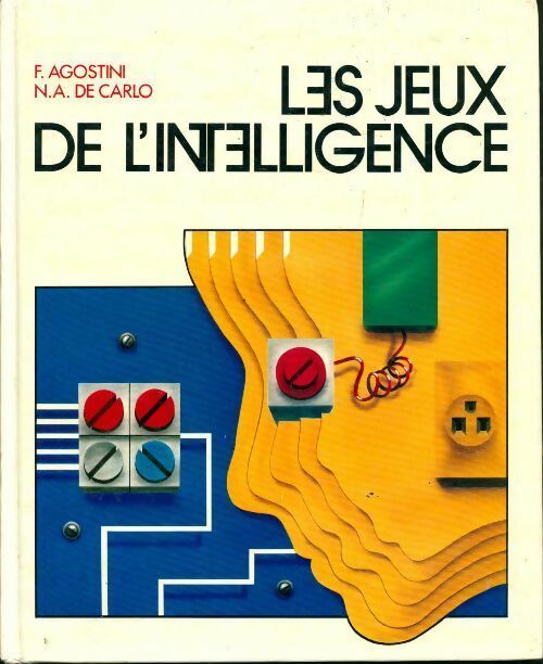 Les jeux de l'intelligence - F. Agostini -  France Loisirs GF - Livre