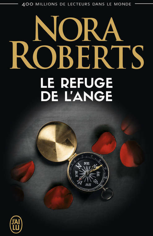 Le refuge de l'ange - Nora Roberts -  J'ai Lu - Livre