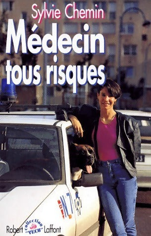 Médecin tous risques - Sylvie Chemin -  Vécu - Livre