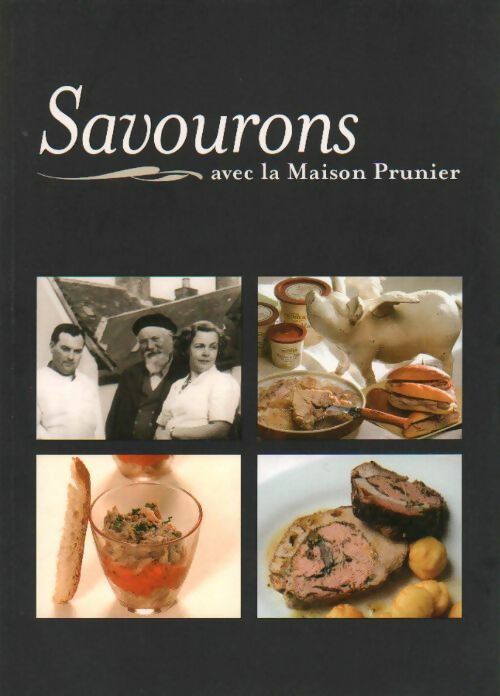 Savourons. Avec la Maison Prunier - Collectif -  Comaral GF - Livre