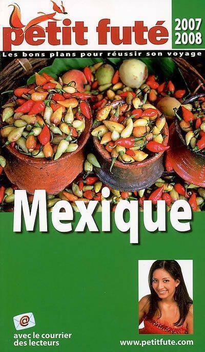 Mexique 2007-2008 - Collectif -  Le Petit Futé - Livre