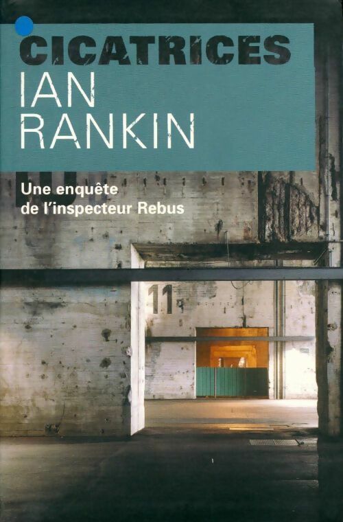 Cicatrices - Ian Rankin -  Le Grand Livre du Mois GF - Livre