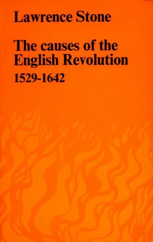 The causes of the English Revolution 1529-1642 - Lawrence Stone -  Routledge GF - Livre