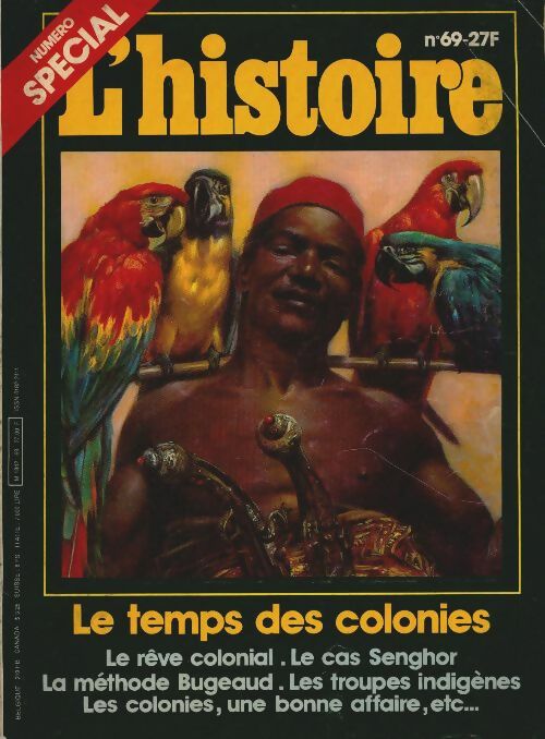 L'histoire n°69 : Le temps des colonies - Collectif -  L'histoire - Livre