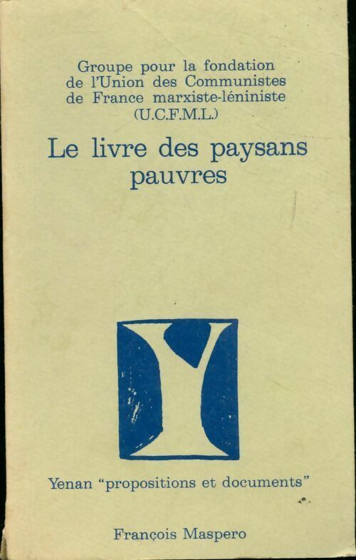 Le livre des paysans pauvres - Collectif -  Propositions et documents - Livre