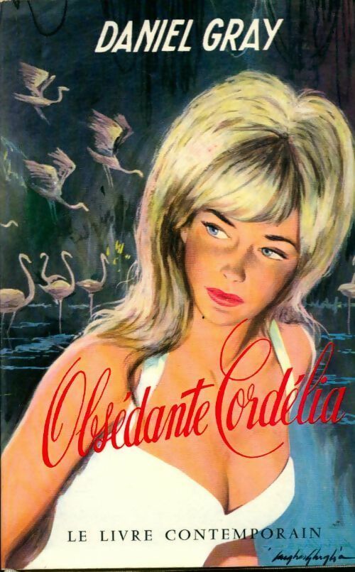 Obsédante Cordélia - Daniel Gray -  Livre contemporain GF - Livre