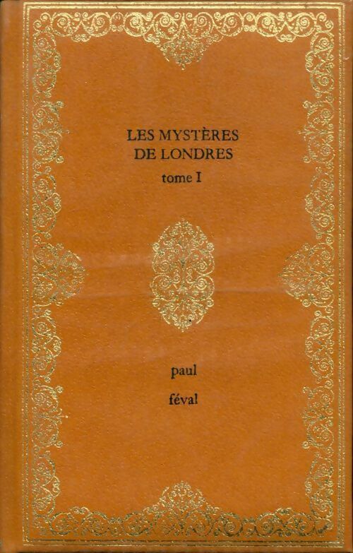 Les mystères de Londres Tome I - Paul Féval -  Baudelaire Poche - Livre