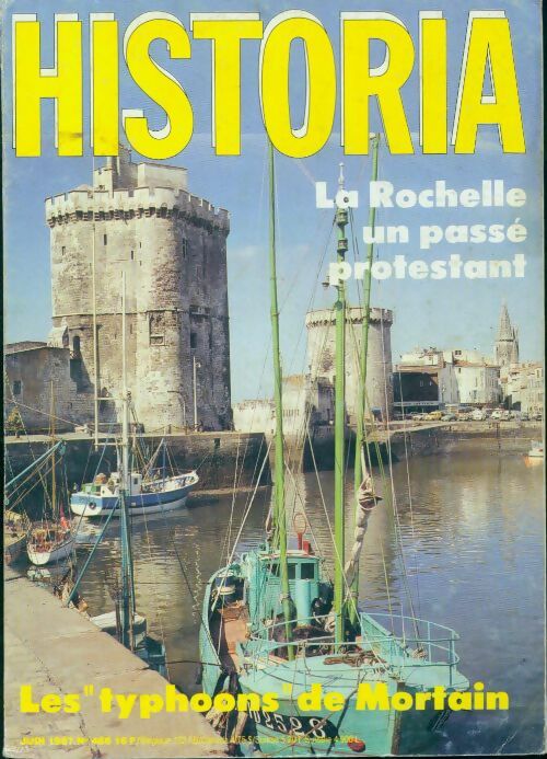 Historia n°486 : La Rochelle, un passé protestant - Collectif -  Historia - Livre